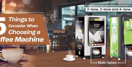 5 things to consider when choosing coffee machine
