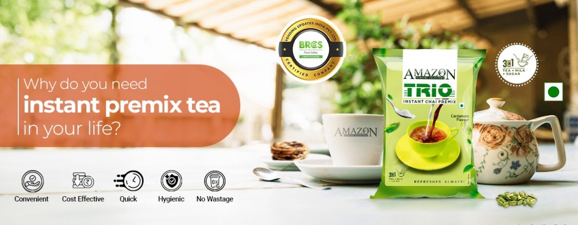 Why Do You Need Instant Premix Tea In Your Life?