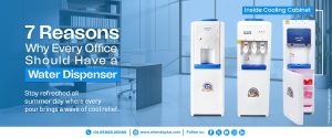 7 Reasons Why Every Office Should Have a Water Dispenser